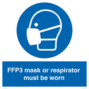 FFP3 mask or respirator must be worn